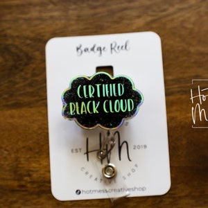 Certified Black Cloud Funny Nurse Badge Reel, Night Shift badge reel, Dark Cloud ID Holder, Stocking Stuffer