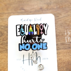 Equality Hurts No One Badge Reel, LGBT Pride Retractable Badge Reel, ID Holder, Black Lives Matters