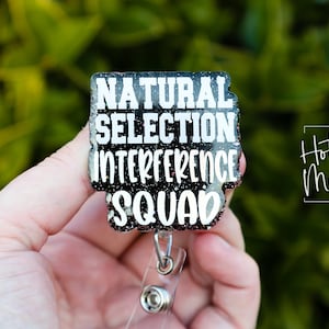 Natural Selection Interference Squad EMS Firefighter Badge Reel, Funny Badge Reel, Retractable Badge Reel, Interchangeable Badge Reel