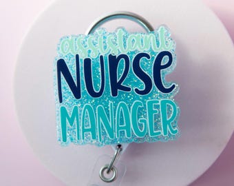 Assistant Nurse Manager Badge Reel, Retractable Badge Reel, Interchangeable Badge Reel, nurse manager gift, nurse appreciation