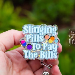 Slinging pills to pay the bills Badge Reel, Pharmacy Badge Reel, Retractable Badge, pharmacy tech