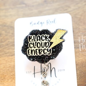 Black Cloud Energy Funny Nurse Badge Reel, Night Shift badge reel, Dark Cloud ID Holder, Stocking Stuffer