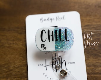 Carrete de insignia de enfermera divertido Chill Pill, carrete de insignia de enfermera, insignia retráctil