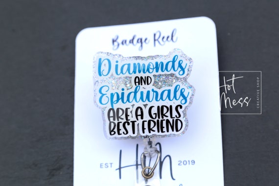 Diamonds and Epidurals Badge Reel, Funny Badge Reel, Labor and