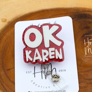 OK Karen Funny Badge Reel, Retractable Badge Reel, Interchangeable Badge Reel, Office Badge Reel, Retail Badge Reel