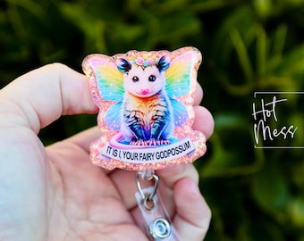 Fairy God Possum, Funny Badge reel, RN ID Holder, Retractable Acrylic Badge Reel, Nurse Gift, Night Shift