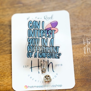 Can I Interest you? Funny Badge Reel, RN ID Holder, Nurse Gift, Night Shift, Paramedic gift, Nurse accessories