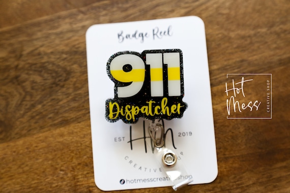 911 Dispatcher Badge Reel, Funny Badge Reel, Retractable Badge Reel, Interchangeable Badge Reel