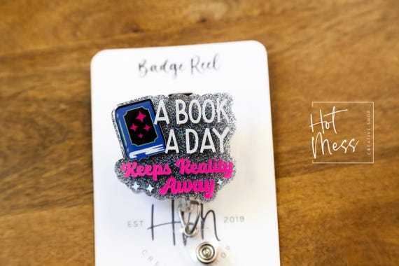 A Book a Day keeps reality away Badge Reel, Librarian Badge Reel, Retractable Badge Reel, Interchangeable Badge Reel, Book Lovers