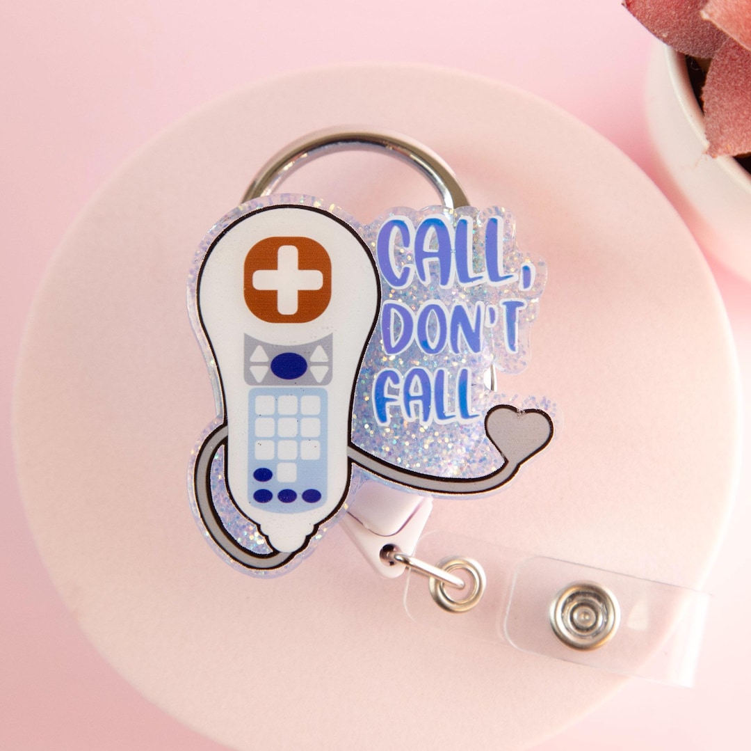 Call Don't Fall Badge Reel, Patient Care ID Holder - Etsy