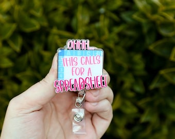 Ooh...This Calls for a Spreadsheet Funny Glitter Badge Reel, Accountant Badge reel, Data Entry ID Holder, IT Badge Holder