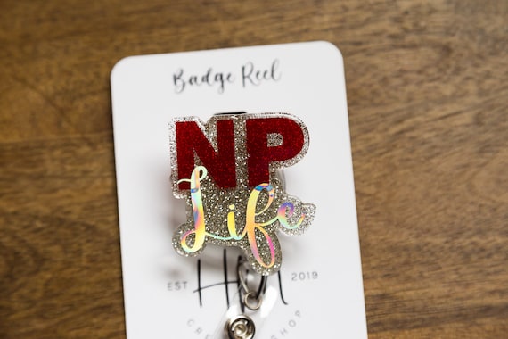 NP Life Glitter Badge Reel, Nurse Practitioner Badge ID, Retractable ID, Lanyard Badge Holder, Nurse Gift