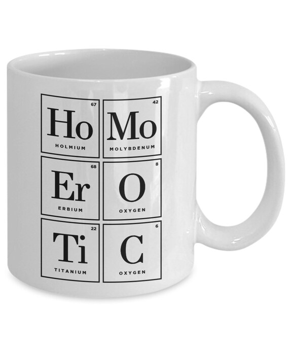 Funny Decorative Coffee Mug Homoerotic Chemical Elements 11oz Etsy