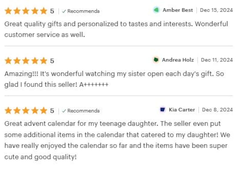 May include: A digital display of three five-star customer reviews. The first review by Amber Best from Dec 15, 2024, mentions personalized gifts. The second by Andrea Holz from Dec 11, 2024, praises the seller. The third by Kia Carter from Dec 8, 2024, discusses an advent calendar.