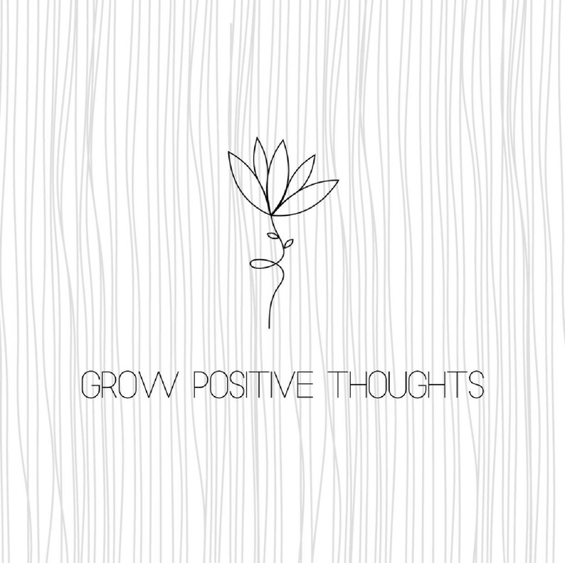 Download Grow Positive Thoughts Svg Plants svg Quotes Svgmotivative | Etsy