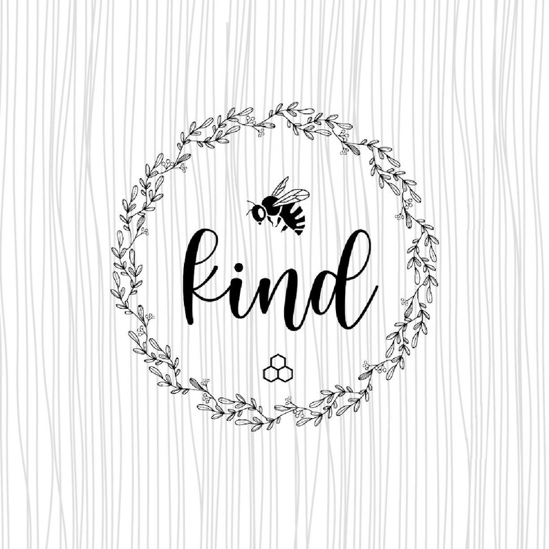 Free Free 139 Silhouette Bee Kind Svg SVG PNG EPS DXF File
