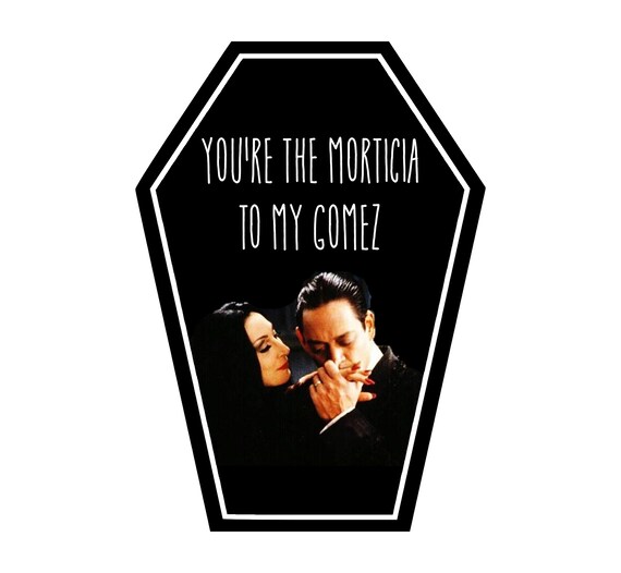 You Re The Morticia To My Gomez Coffin Greeting Card Etsy Canada