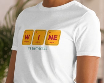 Wine, It's Elemental - Short-Sleeve Unisex T-Shirt | Men's T-shirt | Women's T-shirt