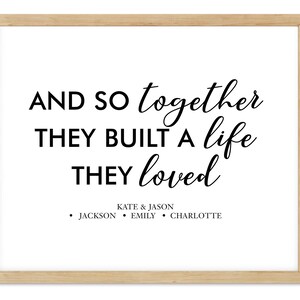 And so together they built a life they loved - Personalized, Blended family or wedding couple, printable digital file