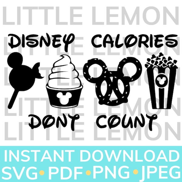 Theme Park Calories Don't Count Snacks Cricut Silhouette Digital Cut File SVG; PNG; JPEG; pdf