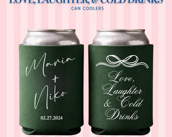 Love, Laughter & Cold Drinks Can Coolers | Custom Wedding Koozies | Personalized Wedding Favor | Bulk Wedding Can Coolers