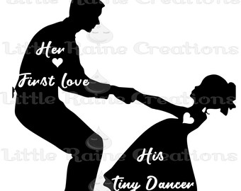 Daddys tiny dancer and her first love, perfect for fathers day cards, t shirts and so much more... Jpeg, Svg, png clip art