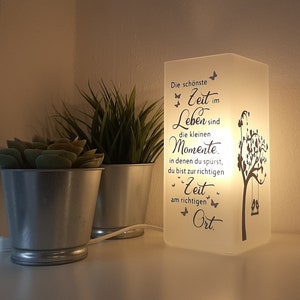 Lampe mit Spruch, Lampe, Tischlampe, Spruch, Deko, Wohnaccessoires, Geschenk, Die schönste Zeit... Bild 1