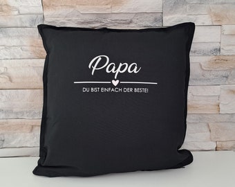 Kissen, Kissen mit Spruch, Geschenk, Vatertag, Geschenk Papa, Papa, Kissen mit Druck, Deko-Kissen, Geburtstag, Weihnachtsgeschenk Papa