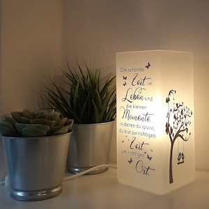 Lampe mit Spruch, Lampe, Tischlampe, Spruch, Deko, Wohnaccessoires, Geschenk, Die schönste Zeit... Bild 5