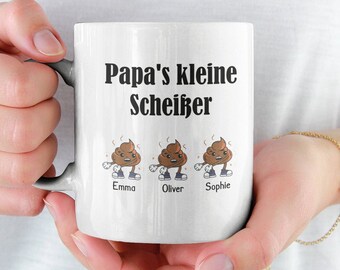 Papa's kleine Scheißer Tasse mit Spruch PERSONALISIERBAR Kaffee Becher Geschenk Vater Vatertag