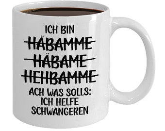 Hebamme Tasse Kaffeetasse Geschenkidee Spruch Humorvoll Geburtstag