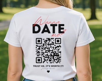 Wanna Date Me QR Code Shirt – Personalisiertes Partyshirt – Lustiges Malle T-Shirt – Trinkshirt