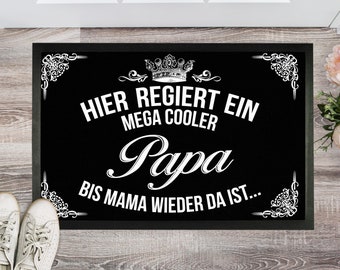 Doormat Gift Here A mega cool dad rules until mom is back 60 x 40 cm dirt mat gift idea birthday