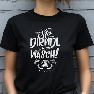 Trachten shirt women, dirndl t-shirt Trachten - Suitable for Oktoberfest Mei Dirndl is in da Wäsch