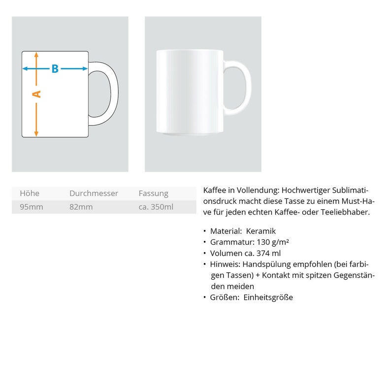 May include: White ceramic mug with a handle. The mug is 95 mm tall and 82 mm in diameter. It has a capacity of 350 ml. The text on the image reads: "Kaffee in Vollendung: Hochwertiger Sublimationsdruck macht diese Tasse zu einem Must-Have f&uuml;r jeden echten Kaffee- oder Teeliebhaber."