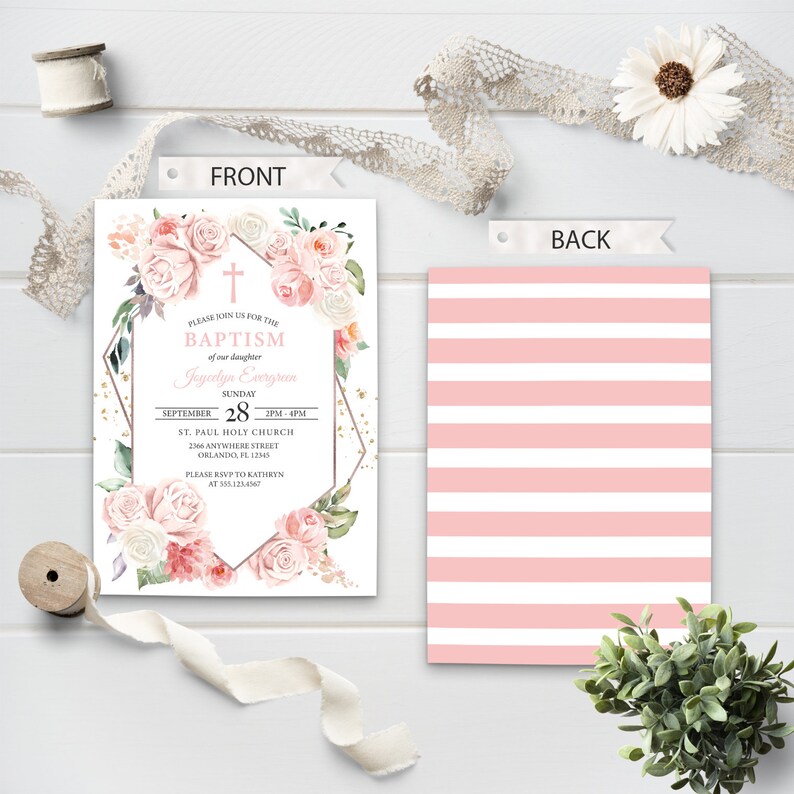 May include: A pink and white floral baptism invitation with a gold geometric frame. The invitation includes the text "Please join us for the Baptism of our daughter Joyclyn Evergreen" and details for the event, including the date, time, and location.