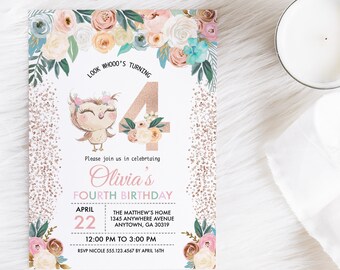 May include: A pink and gold invitation with a floral design and an owl. The invitation says "Look whooo's turning 4" and "Olivia's Fourth Birthday". The date is April 22nd and the time is 12:00 PM to 3:00 PM. The RSVP information is included.