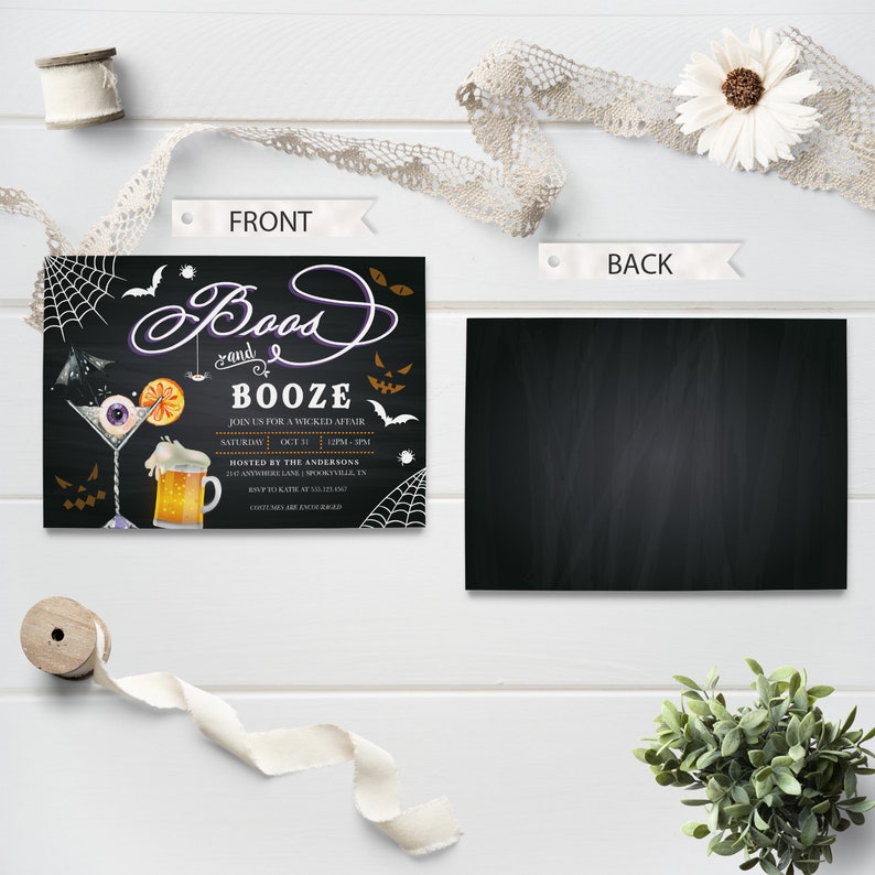 May include: A black and white Halloween party invitation with a chalkboard background. The invitation features a cocktail glass with an eyeball and a beer mug with a spider web. The text reads "Booze and Booze" and includes details about the party, including the date, time, and host.