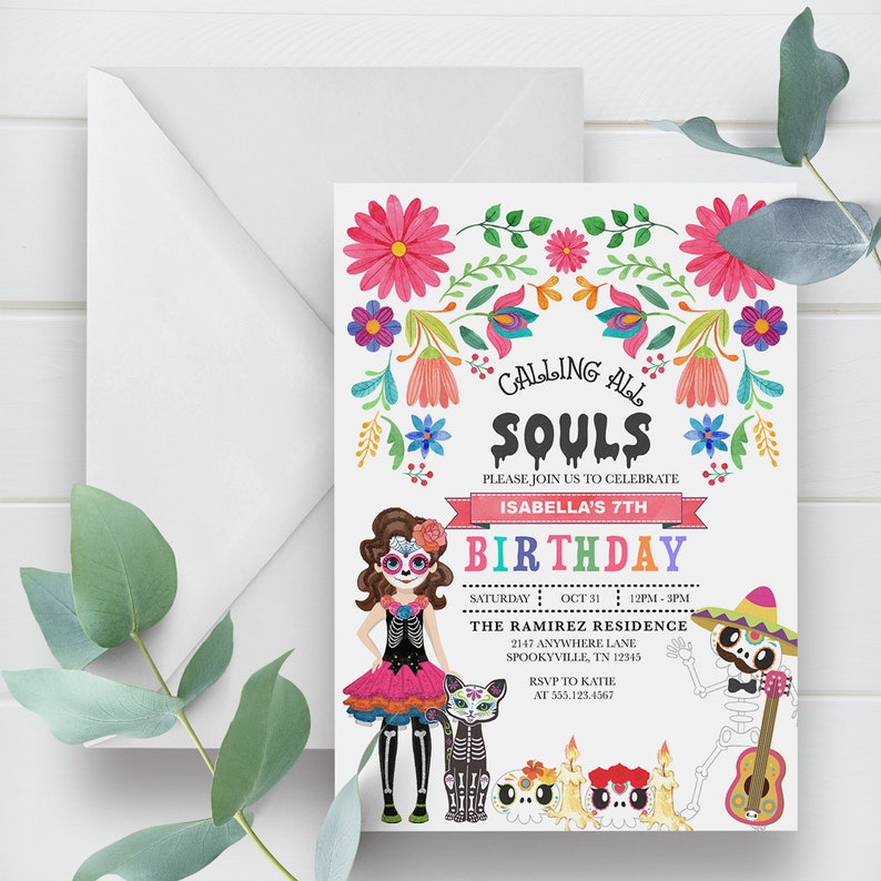 May include: A colorful Day of the Dead themed birthday invitation with a girl dressed as a skeleton, a skeleton playing a guitar, and flowers. The text reads "Calling All Souls, Please Join Us To Celebrate Isabella's 7th Birthday, Saturday Oct 31, 12PM-3PM, The Ramirez Residence, 2147 Anywhere Lane, Spookyville, TN 12345, RSVP to Katie at 555.123.4567".