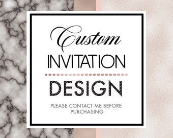 Custom Invitation Design: Printable Digital File