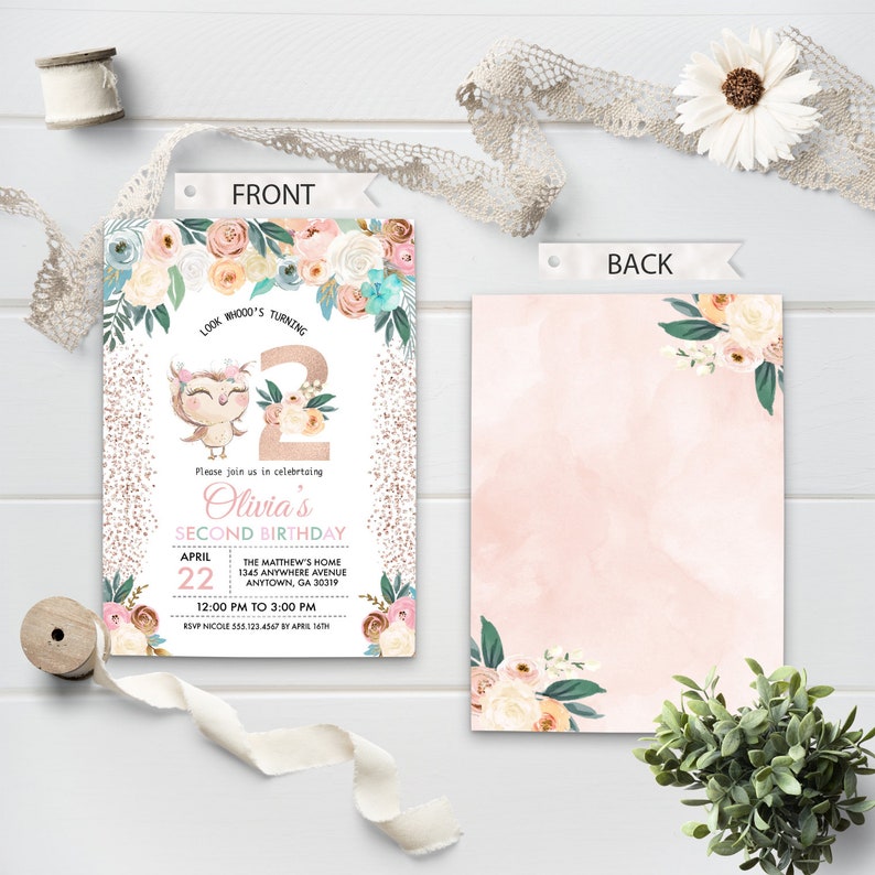 May include: A pink and gold invitation with a floral design and an owl illustration. The text reads "Look whoo's turning 2" and "Olivia's Second Birthday".