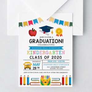 May include: A colorful invitation for a Kindergarten graduation ceremony. The invitation features a school bus, graduation cap, apple, and pencils. The text reads "Join us for a Graduation! Celebrating Kindergarten Class of 2020. Thursday, May 29th, from 2:00-4:00 PM, Pinewood Hills Gymnasium, 5411 Anywhere Street, Austin, TX 12345. Join us for lunch, cake, and play after the ceremony!"