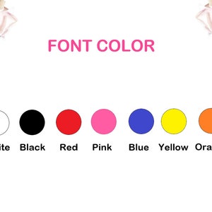 May include: A chart showing different font colors, with the words "FONT COLOR" at the top. The colors are white, black, red, pink, blue, yellow, and orange.