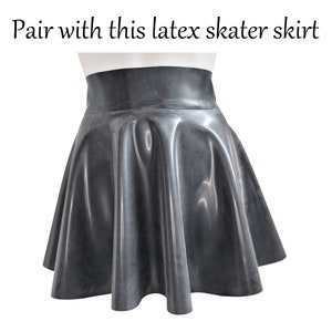 Or pair with a matching colour latex mini skater skirt