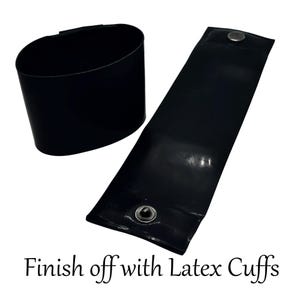 Finish off with some latex cuffs