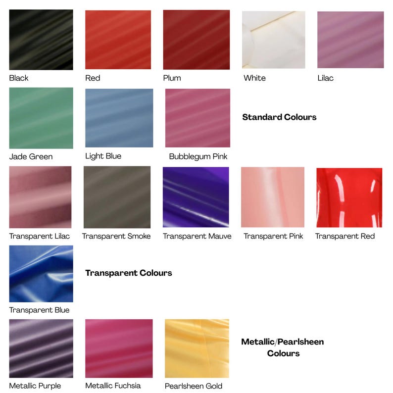 Colour chart:
Standard colour options: Black, red, plum (dark red with a hint towards purple) white (off white) lilac, jade green (slightly more green than mint) light blue, a sky on a clear day shade of blue and bubblegum pink, a bright barnie shade of pink.
Transparent choices are: lilac, smoke (grey/black) mauve purple (lighter cadbury's), pink (peachy pink), red & blue (a mid shade of blue)
Metallic darker purple, metallic fuchsia pink (metallic barbie) & pearlsheen gold, a soft gold.