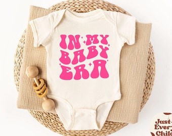 In My Baby Era Bodysuits, Baby Bodysuit Gift, Retro Bodysuit,  Natural Body, Cute  Natural Body, Baby Shirt, Natural Baby Shirt