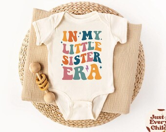 In My Little Sister Era Bodysuit, Pregnancy Announcement, Lil Sister Shirt, Baby Announcement, Pregnancy Reveal Shirt, Lil Sis Announcement