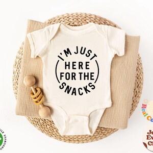 I'm Just Here For The Snacks Toddler Shirt, Toddler Shirts, Snack Kids Shirts, Snack Lover Baby Shirt, Cute Snack Toddler Shirt, Natural Tee image 9