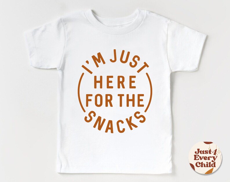 May include: White baby onesie with a brown circle graphic that says "I'm Just Here For The Snacks".
